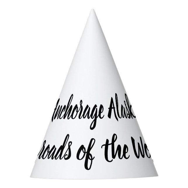 Anchorage Alaska Crossroads of the World  Party Hat (Front)