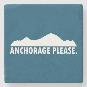 Anchorage Alaska Please Stone Coaster