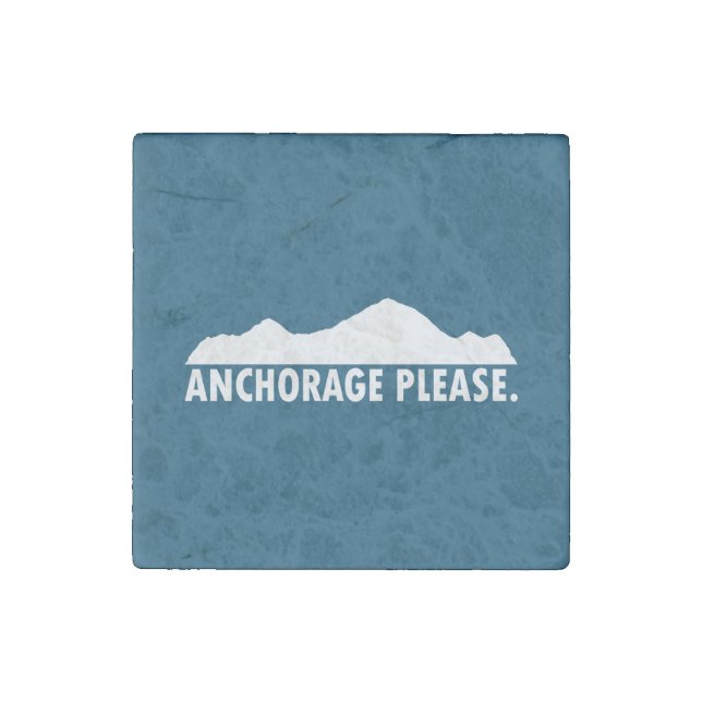 Anchorage Alaska Please Stone Magnet (Front)