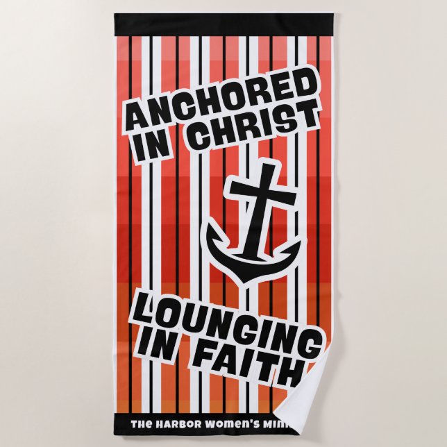 Anchored In Christ Beach Towel (Front)