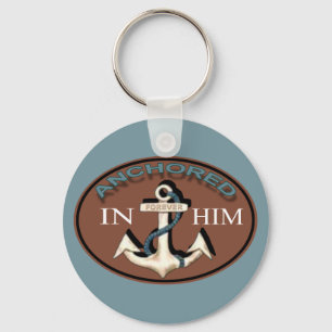 Anchored in Him Keychain
