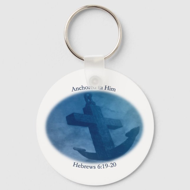 Anchored in Him Keychain (Front)