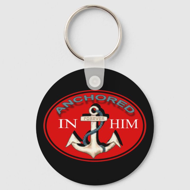 Anchored in Him Keychain (Front)