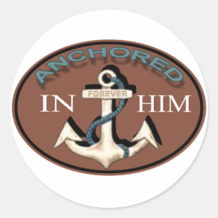 Anchored in Him Sticker