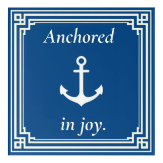 Anchored in Joy  Acrylic Print