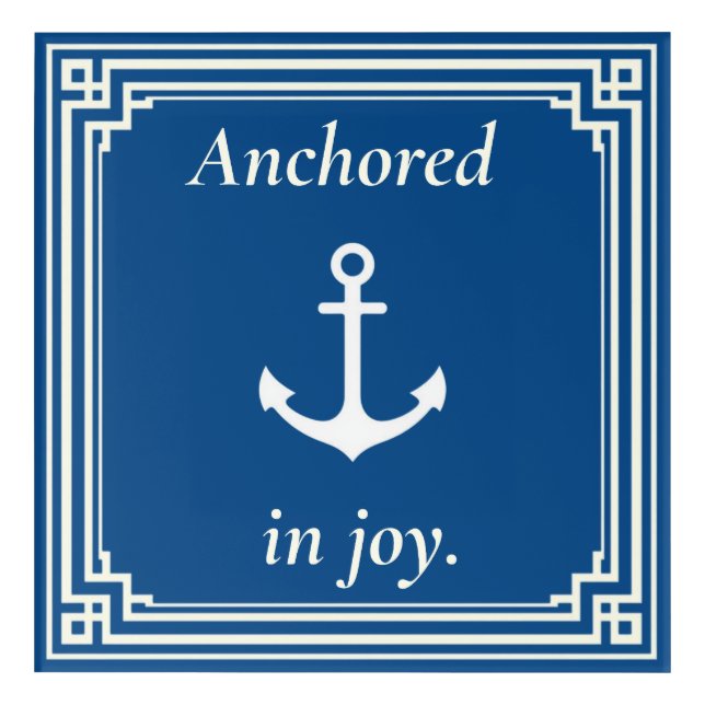 Anchored in Joy  Acrylic Print (Front)