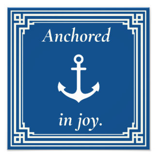 Anchored in Joy  Photo Print