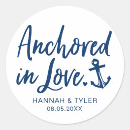 Anchored In Love Beach Nautical Wedding Classic Round Sticker