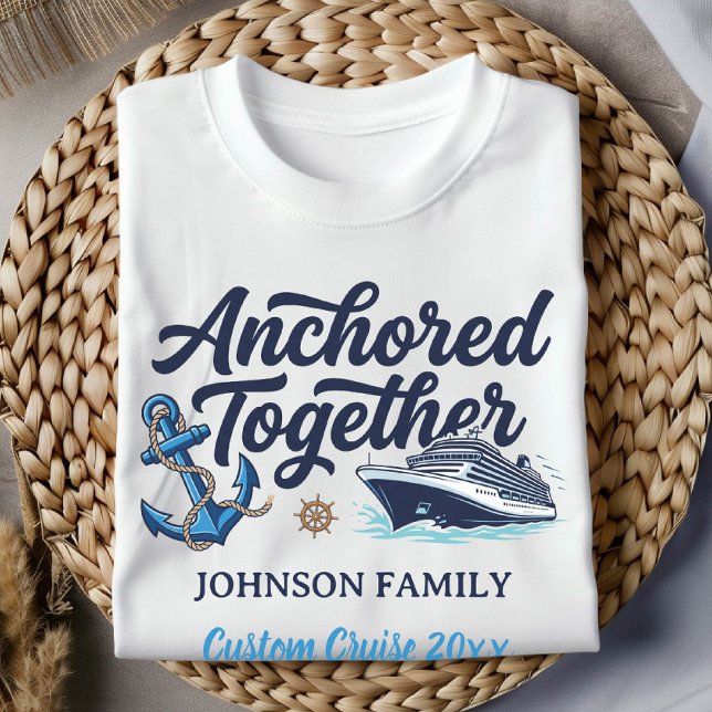 Anchored Together Custom Family Cruise Vacation T-Shirt (Creator Uploaded)