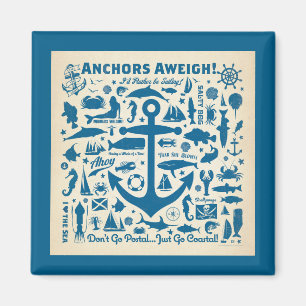 Anchors Aweigh! Magnet