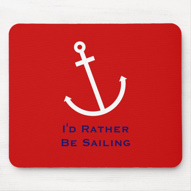 Anchors Aweigh Mouse Pad (Front)