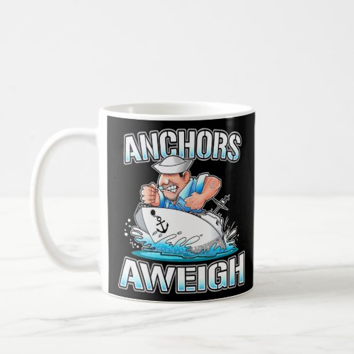 Anchors Aweigh Naval Battleship Soldier Veteran  Coffee Mug