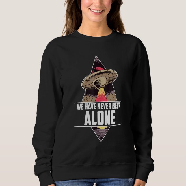 Ancient Aliens Egypt Quote Ufo Believer Martian Sweatshirt (Front)