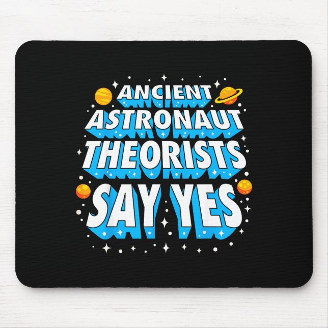 Ancient Astronaut Theorists Funny Outer Space Gala Mouse Pad (Front)