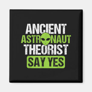 Ancient Astronaut Theorists Say Yes Aliens Conspir Magnet