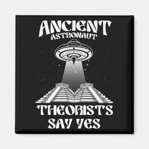 Ancient Astronaut Theorists Say Yes-aliens Conspir Magnet