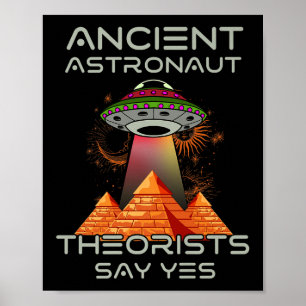 Ancient Astronaut Theorists Say Yes-aliens Egyptia Poster