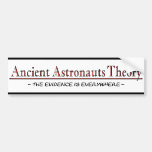 Ancient Astronauts Theory Bumper Sticker
