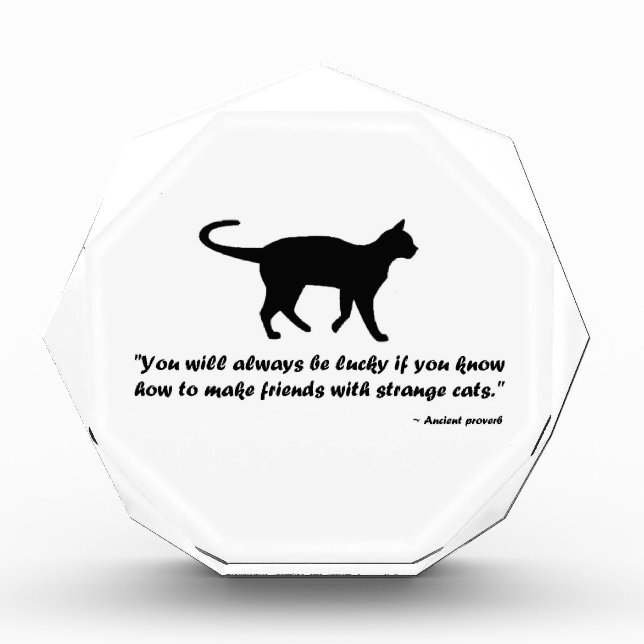 Ancient Cat Proverb Acrylic Award (Front)
