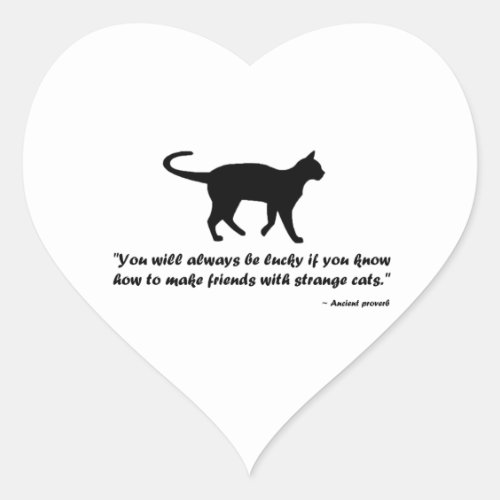 Ancient Cat Proverb Heart Sticker