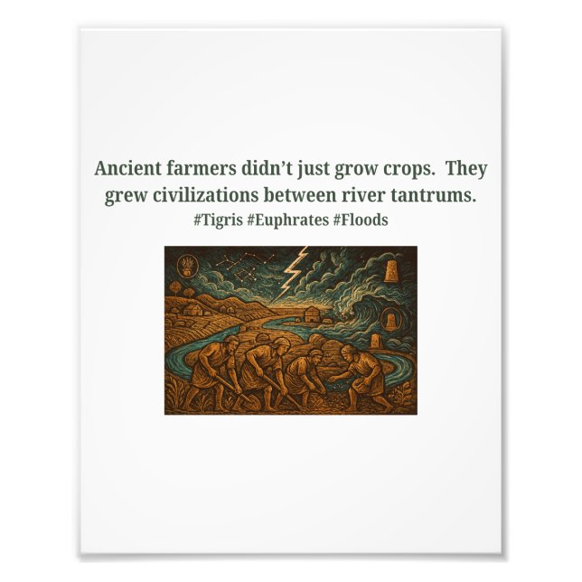 Ancient farmers...river tantrums photo print (Front)