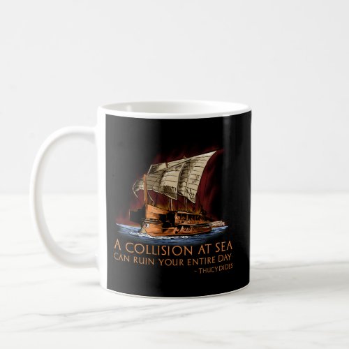 Ancient Greek Historian Thucydides Quote Athenian  Coffee Mug