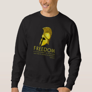Ancient Greek Pericles Quote Freedom Libertarian Sweatshirt