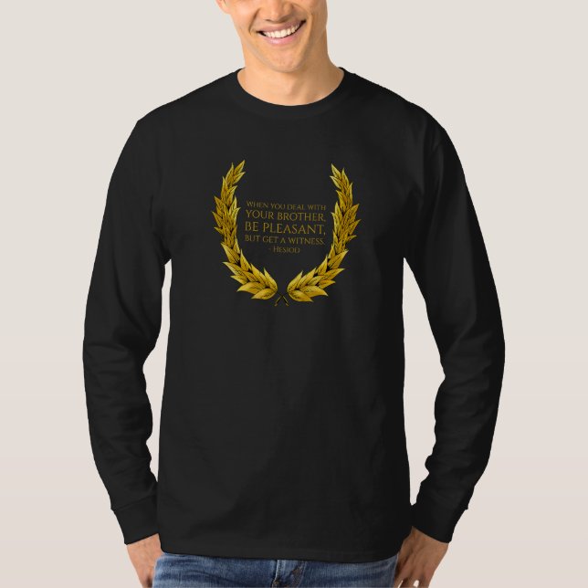 Ancient Greek Poetry & Mythology - Hesiod Quote -  T-Shirt (Front)