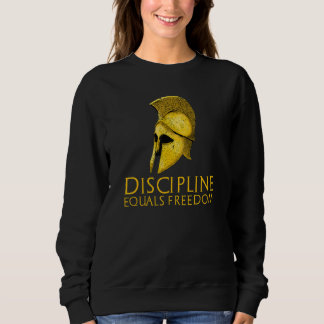 Ancient Greek Span Helmet Discipline Equals Freedo Sweatshirt