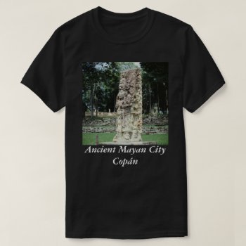 Ancient Mayan City Copan Honduras Archeological T-shirt by ScrdBlueCollectibles at Zazzle