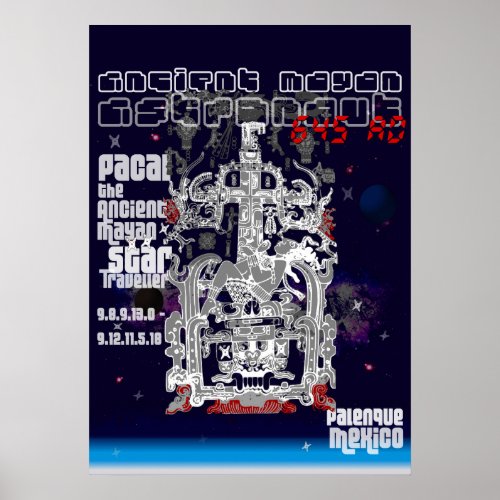 Ancient Mayan Space Astronaut Pakal Poster