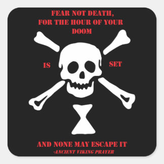 Ancient Viking Prayer...Fear Not Death Square Sticker