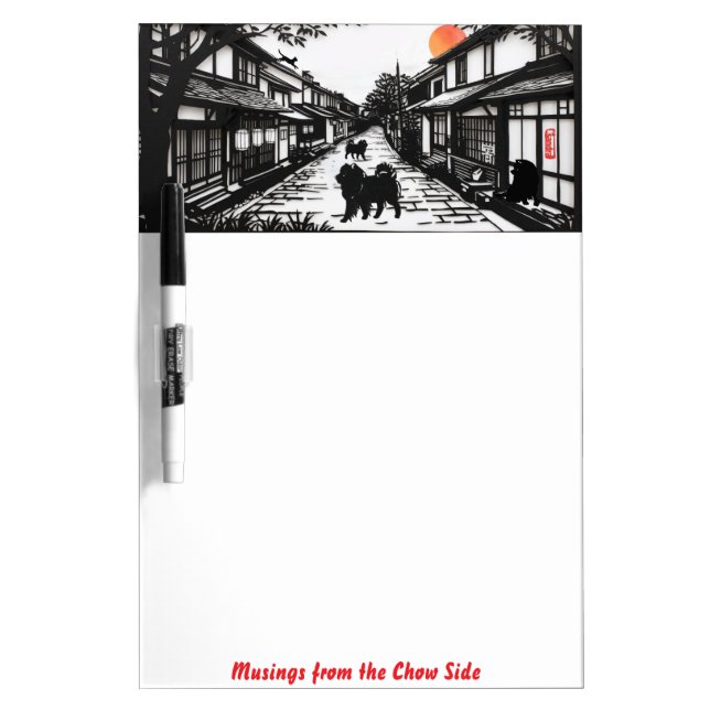 ANCIENT WHISPERS  Chow Notes Dry Erase Board (Front)