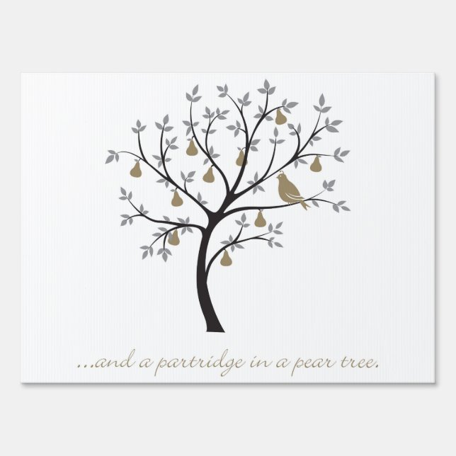And a partridge in a pear tree yard sign (Front)