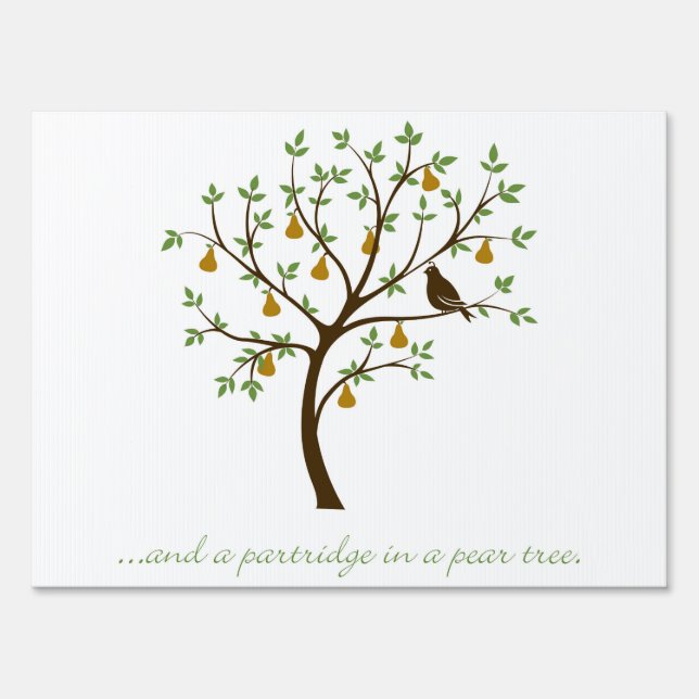 And a partridge in a pear tree yard sign (Front)