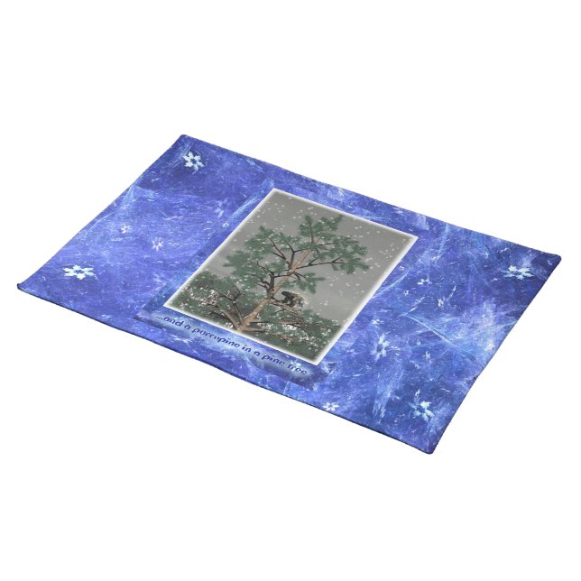 And A Porcupine In A Pine Tree Placemat (On Table)