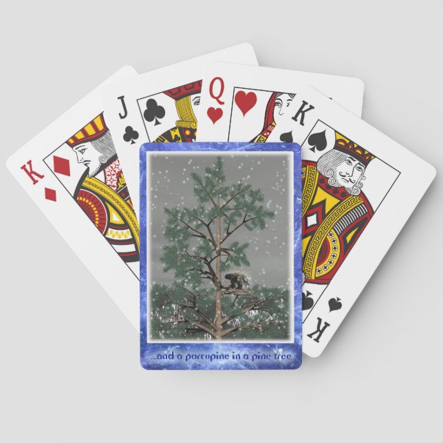 And A Porcupine In A Pine Tree Poker Cards (Back)