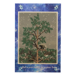 And A Porcupine In A Pine Tree Wood Wall Art