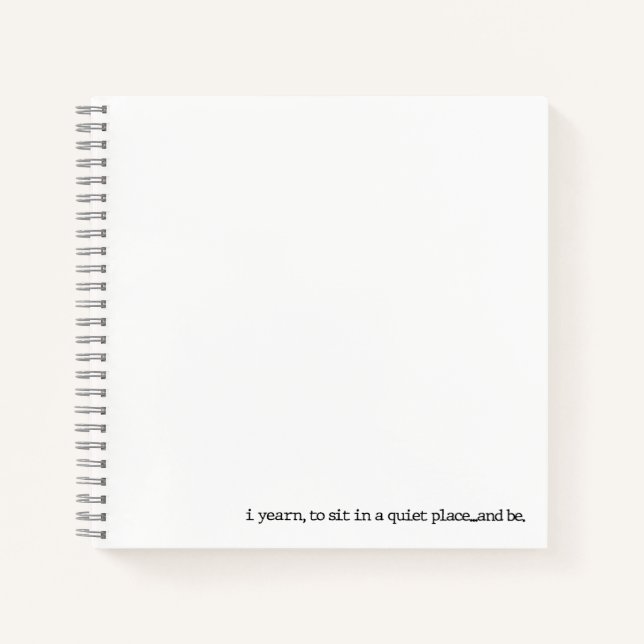 "...and be." Specialty Spiral Poetry Journal (Front)