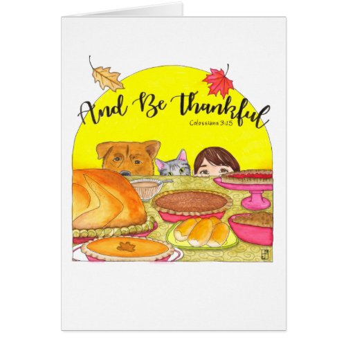 And Be Thankful Pets Thanksgiving Greeting Card