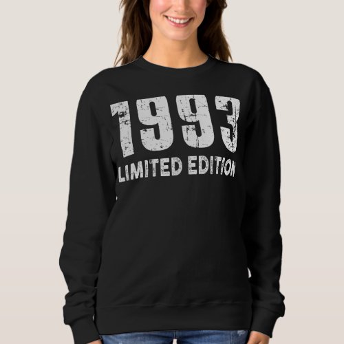 and Born in 1993 Sweatshirt