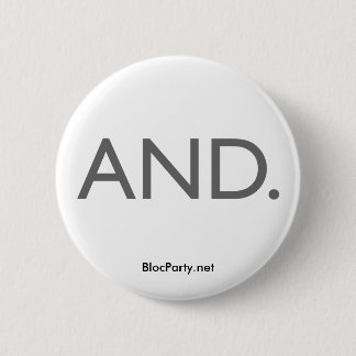 AND Button. Pinback Button
