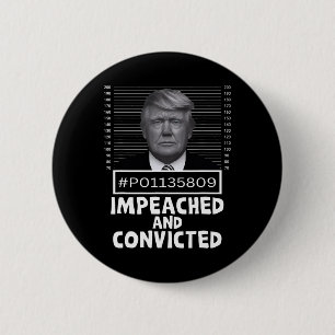 And Convicted Felon 45 Funny Anti Trump Mugshot  Button