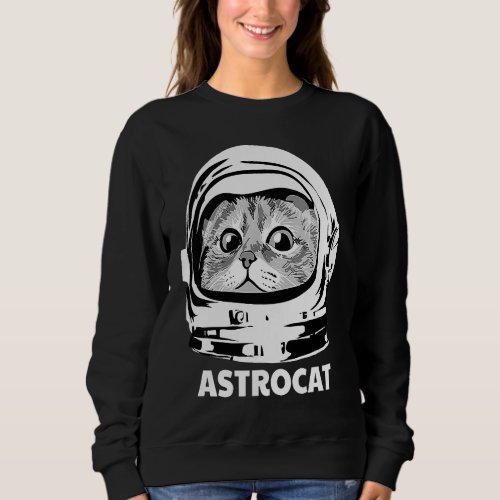 And Cute Astrocat Cat Astronaut Suit Outer Space C Sweatshirt