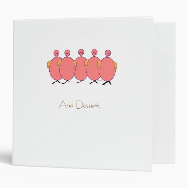 And Dessert   3 Ring Binder (Front/Inside)