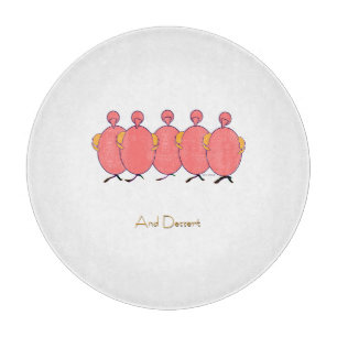 And Dessert Round  Cutting Board