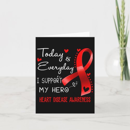 And Everyday I Support My Hero Heart Disease Aware Card