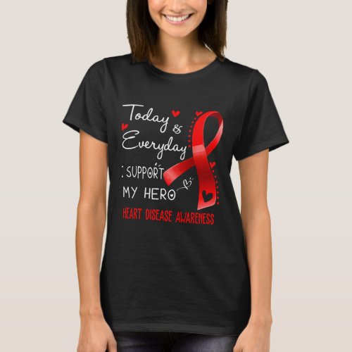 And Everyday I Support My Hero Heart Disease Aware T_Shirt