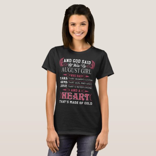 and god said let there be august girl who has earn T_Shirt