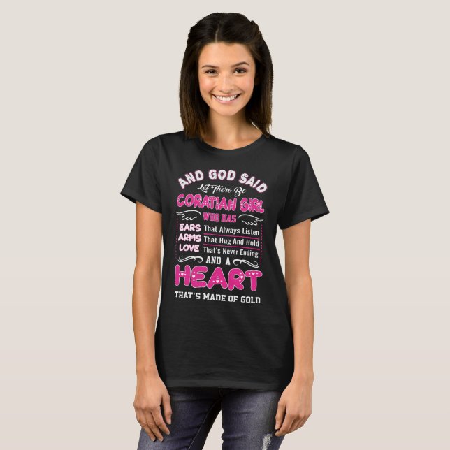 And God Said Let There Be Croatian Girl Gift T-Shirt (Front Full)